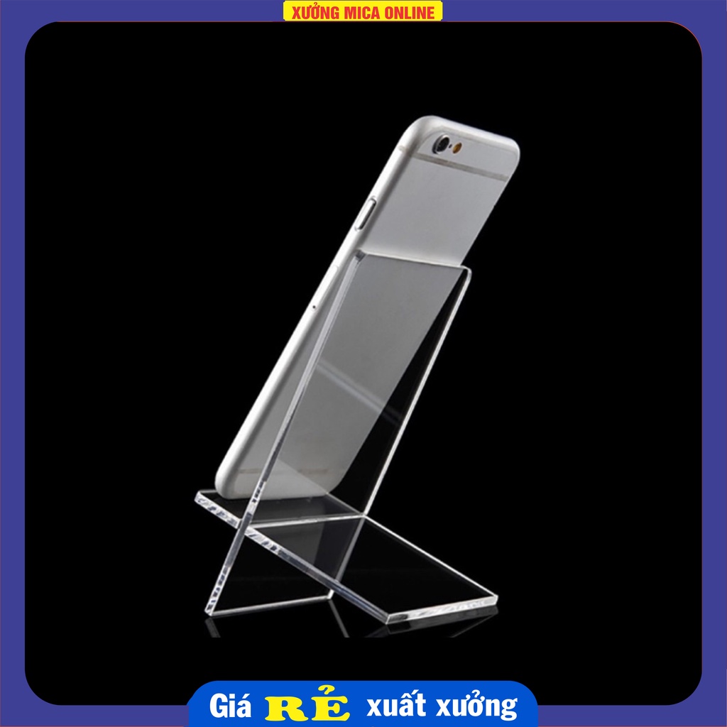 Giá đỡ mica để điện thoại, đế trưng bày sản phẩm, quà tặng