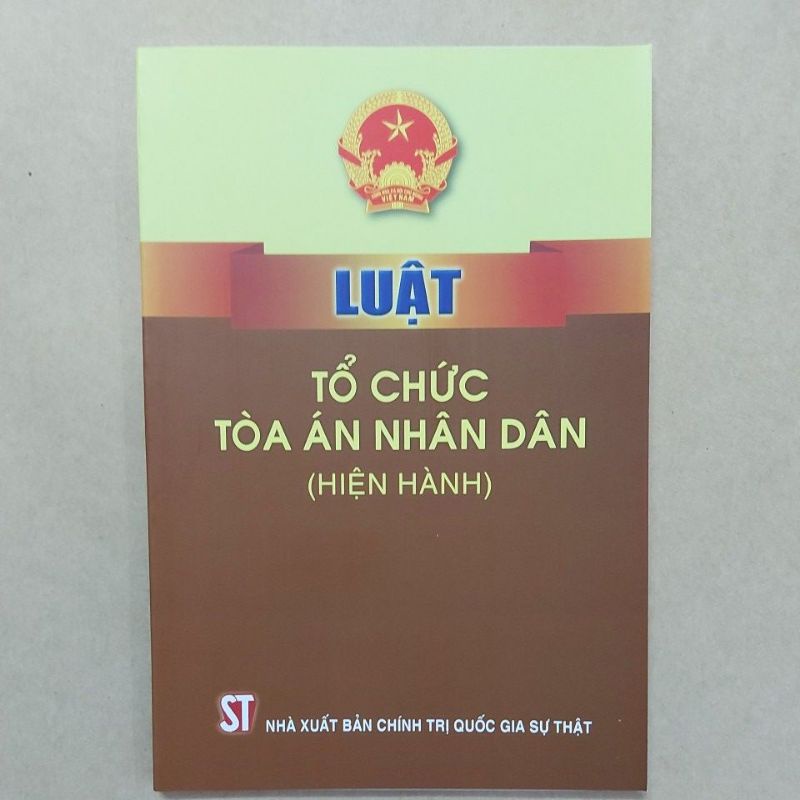 Sách - Luật tổ chức Tòa án nhân dân (Hiện hành) (NXB Chính trị quốc gia Sự thật) | BigBuy360 - bigbuy360.vn