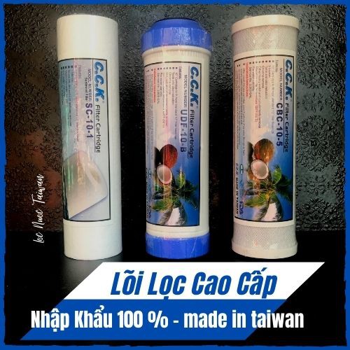 Bộ lõi lọc thô 10inch cao cấp 1, 2, 3 CCK chính hãng[Nhập Khẩu Đài Loan]