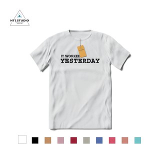 Áo thun It worked yesterday T-shirt - NT1STUDIO