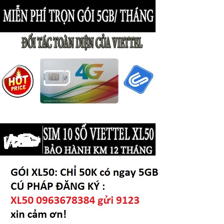 [Mã ELFLASH5 giảm 20K đơn 50K] Sim 4G Viettel XL50 Khuyến Mại Gói 5GB - Tháng Tốc Độ Cao - Viettel XL50 5GB