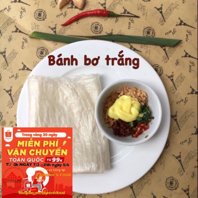 Bánh tráng trắng dẻo bơ- chính gốc Gò Dầu Tây Ninh - Nguyệt Như