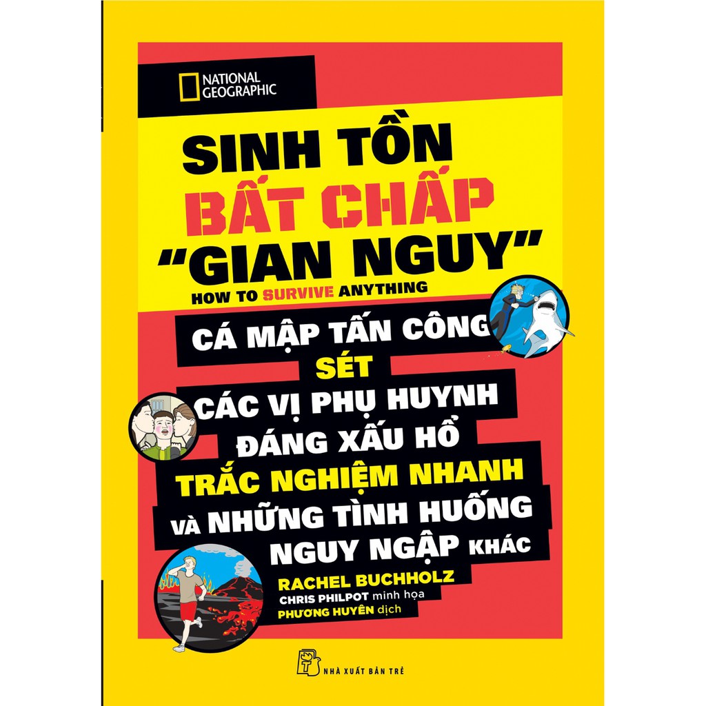 Sách-National Geographic. Sinh tồn bất chấp "gian nguy"