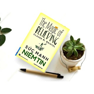 Sách Sức Mạnh Niềm Tin (The Magic of Believing)