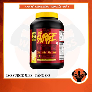MUTANT ISO SURGE - WHEY PROTEIN ISOLATE VỊ SIÊU NGON (5 LBS) - CHÍNH HÃNG 100%