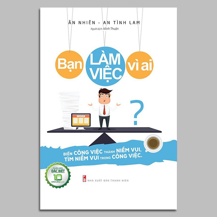 Sách - Bạn làm việc vì ai