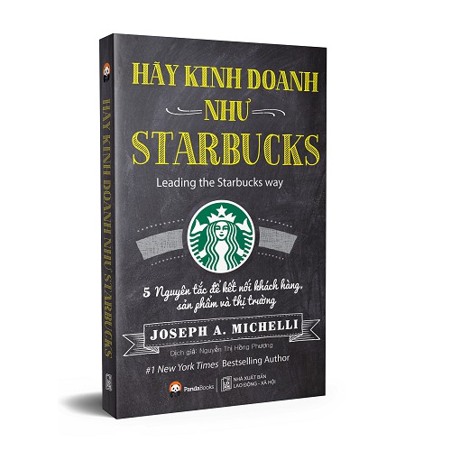 Sách Hãy Kinh Doanh Như Starbucks