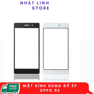 Mặt Kính Dùng Để Ép Kính oppo R5