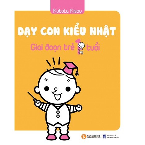 Sách Dạy Con Kiểu Nhật Giai Đoạn Trẻ 1 Tuổi