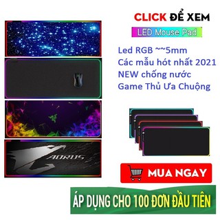 Lót chuột Led RGB, dày 4mm ♥️ Sale ♥️ Bàn di chuột cỡ lớn siêu dày, Chống nước, Game thủ ưa chuộng 2021