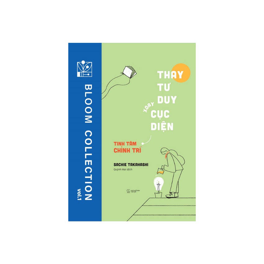 Sách Thay Tư Duy Xoay Cục Diện - Tinh Tâm Chỉnh Trí
