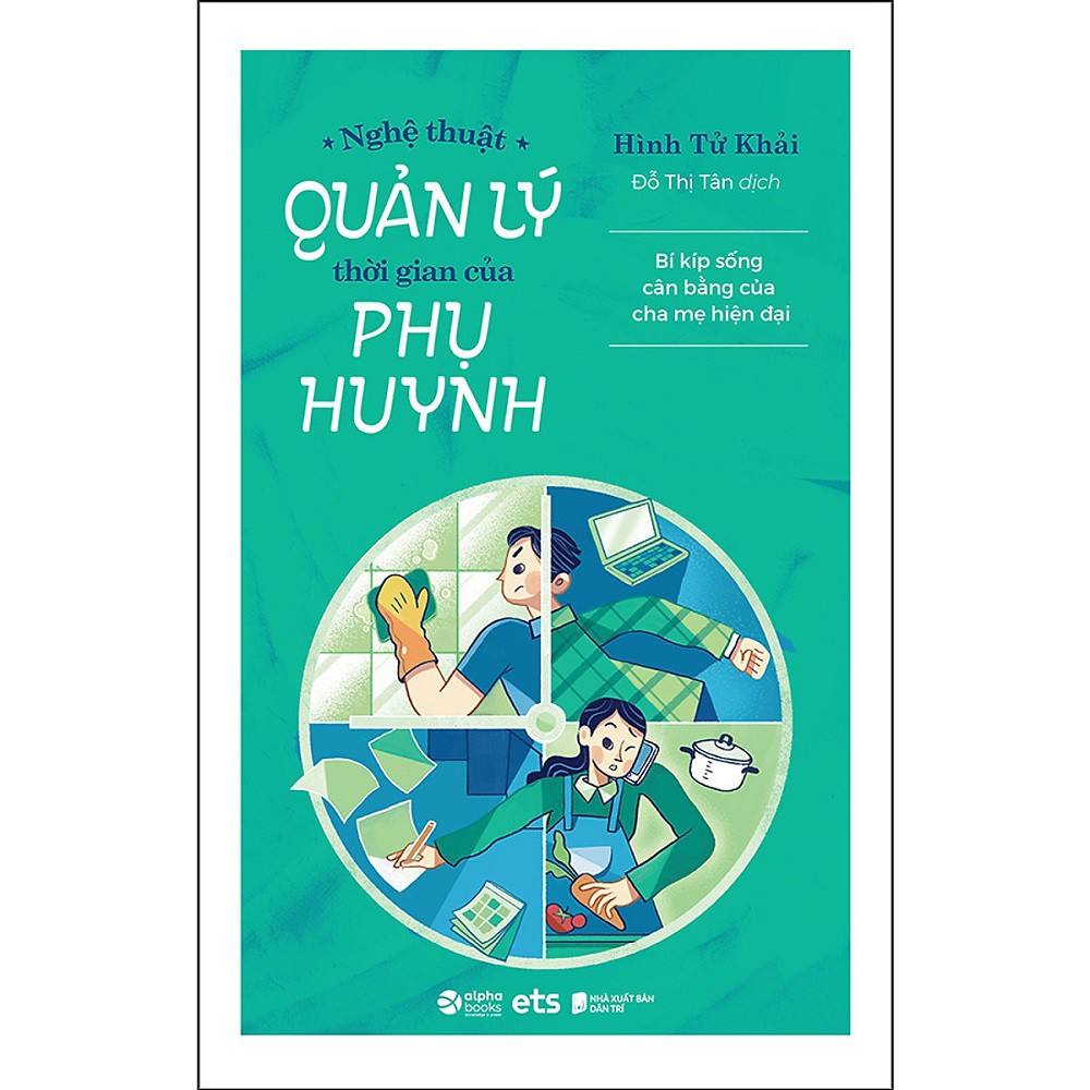 Sách Alpha Books - Nghệ Thuật Quản Lý Thời Gian Của Phụ Huynh