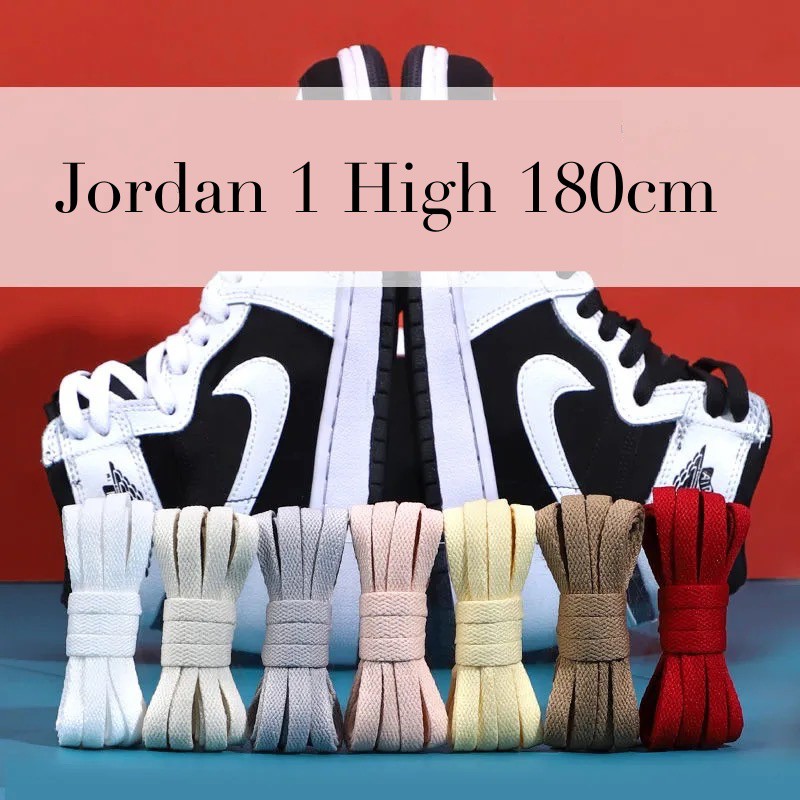 Dây Giày Thay Thế Nike Air Jordan 1 High - 72&quot; 180cm nhiều màu