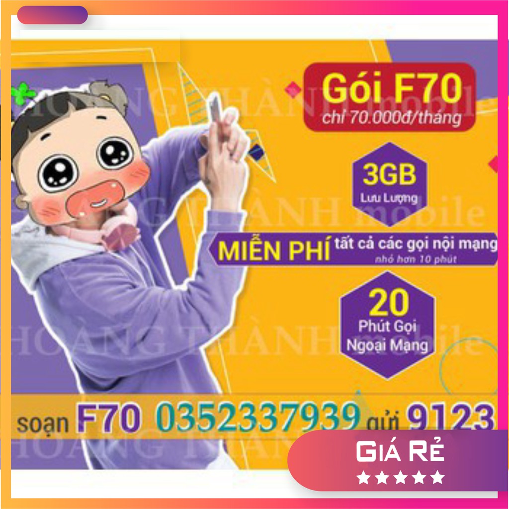 SIM VIETTEL GÓI F70 Miễn Phí Gọi Nội Mạng, 20 phút ngoại mạng, 3GB/tháng