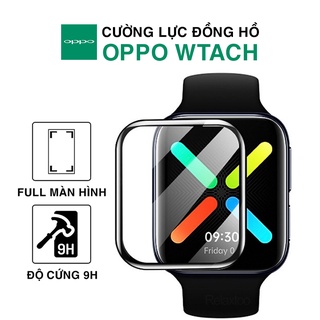 Cường Lực Oppo Watch Bảo Vệ Đồng Hồ  41mm 46mm Full Màn Hình Chống Va Đập Trầy Xước Bảo Vệ Đồng Hồ