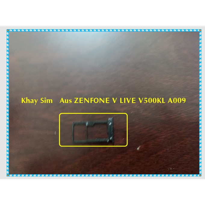 khay sim Asus Zenphone V live V500KL A009