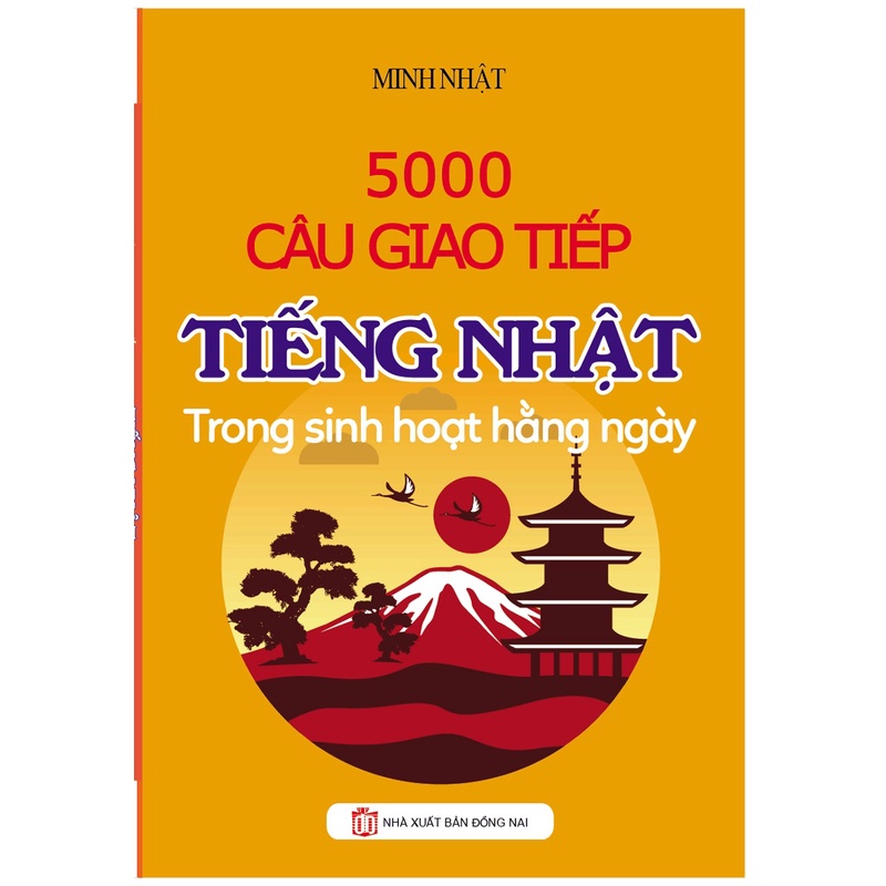 Sách - 5000 Câu Giao Tiếp Tiếng Nhật Trong Sinh Hoạt Hằng Ngày