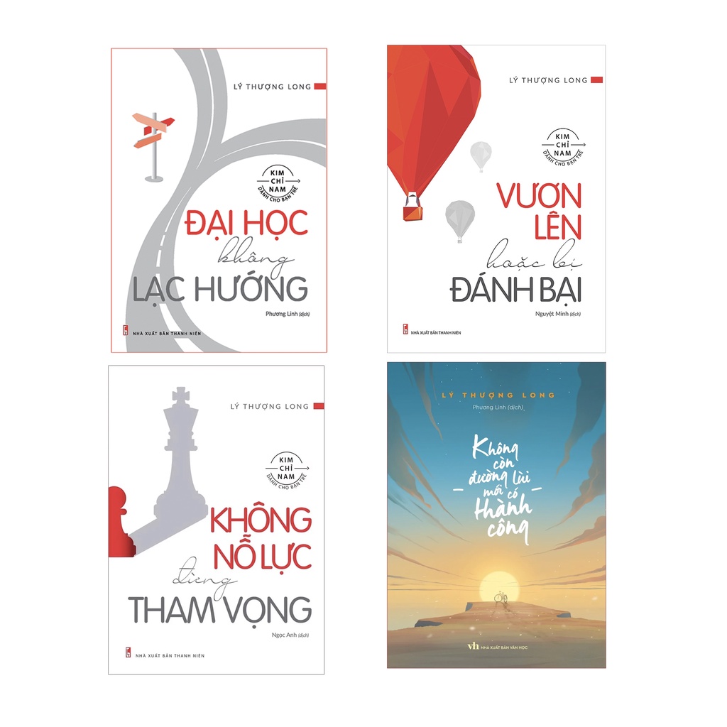 Sách: Combo Đại Học Không Lạc Hướng TB + Vươn Lên Hoặc Bị Đánh Bại + Không Nỗ Lực Đừng Tham Vọng TB +Không Còn Đường Lùi