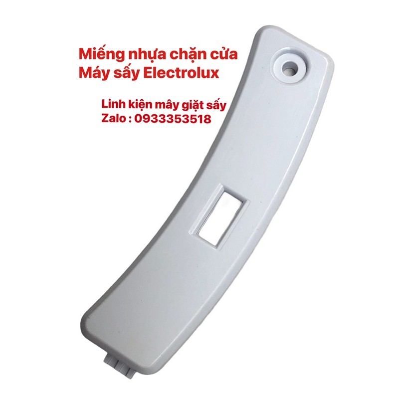 Miếng nhựa chặn cửa máy sấy Electrolux  chính hãng