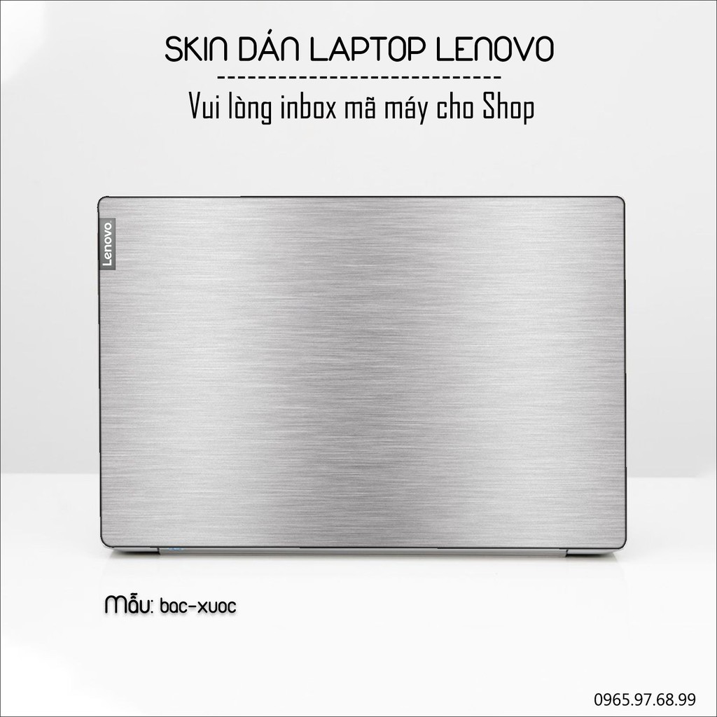 Skin dán Laptop Lenovo màu bạc xước (inbox mã máy cho Shop)