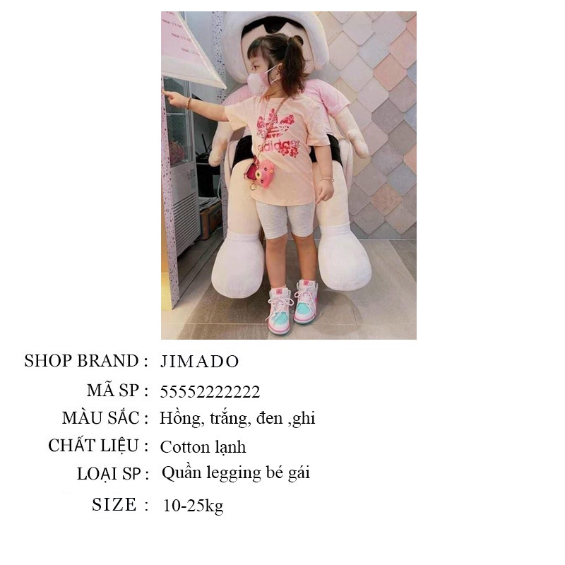 Quần legging bé gái size đại chất cotton 4 chiều co dãn thoải mãi quần legging đùi cho bé mặc hè JIMADO 555522222