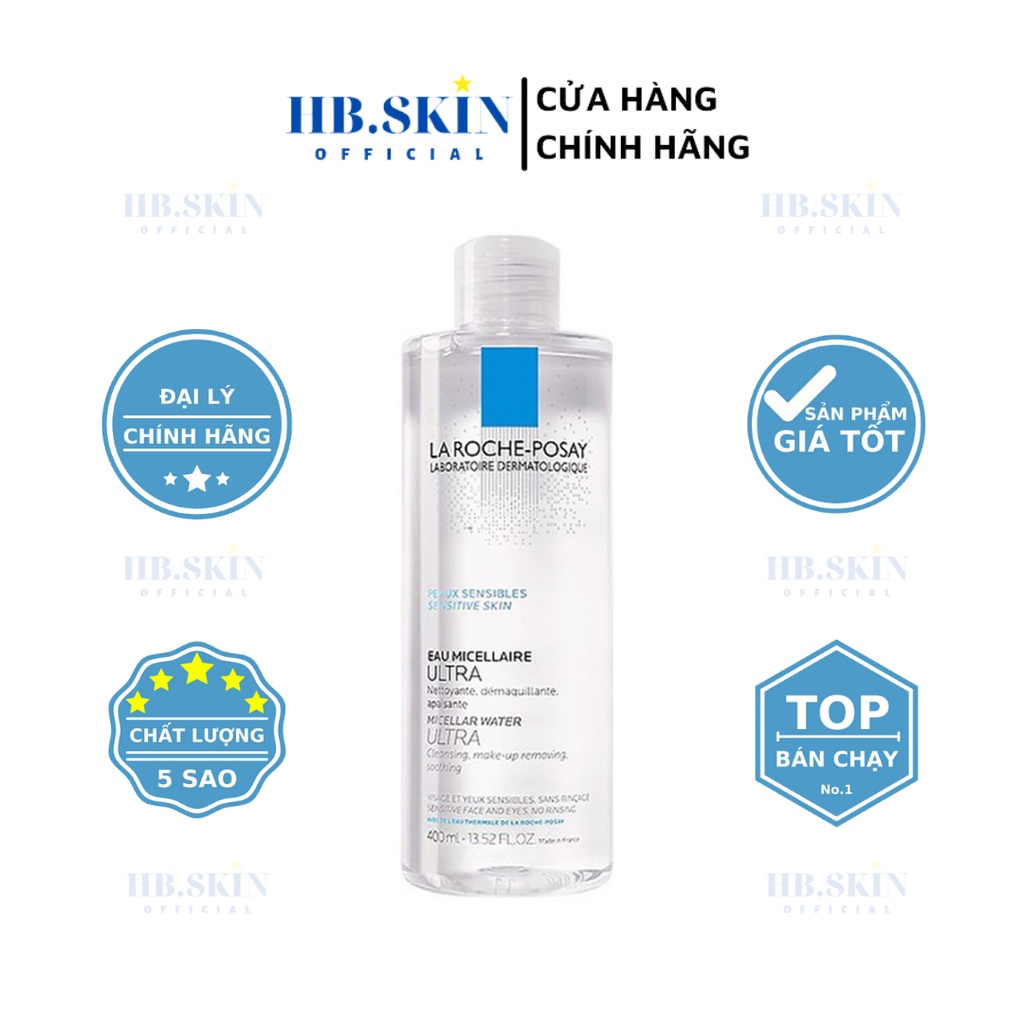 Tẩy trang La Roche-Posay Micellar Water Ultra Sensitive Skin - Nước tẩy trang La Roche Posay cho da nhạy cảm 400ML