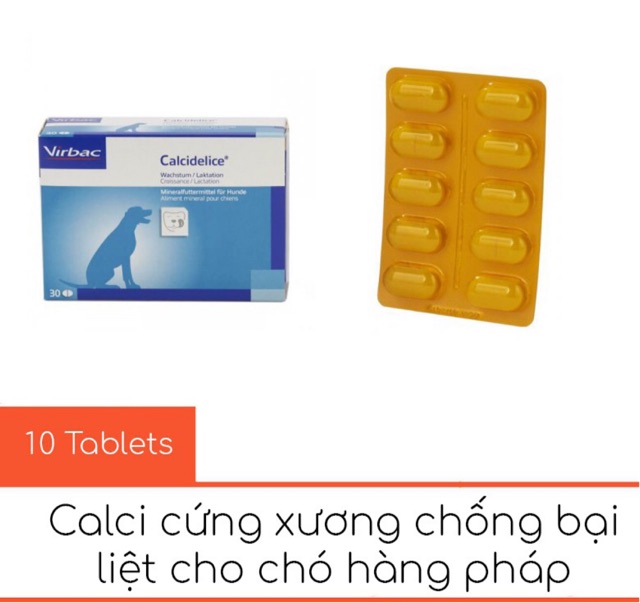 Lẻ 1 viên canxi Phòng Trị Các Bệnh Do Thiếu Canxi Phospho Flouride Vitamin D3 Calci Delice Virbac