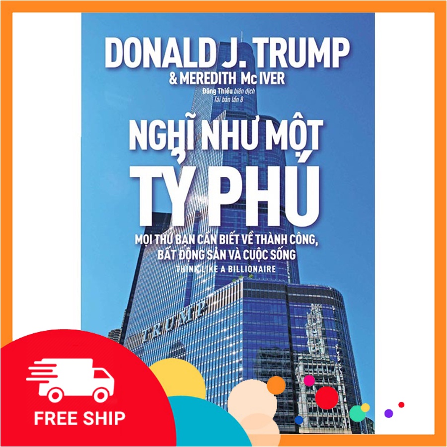 New - Nghĩ như 1 tỷ phú - (Donald J. Trump)