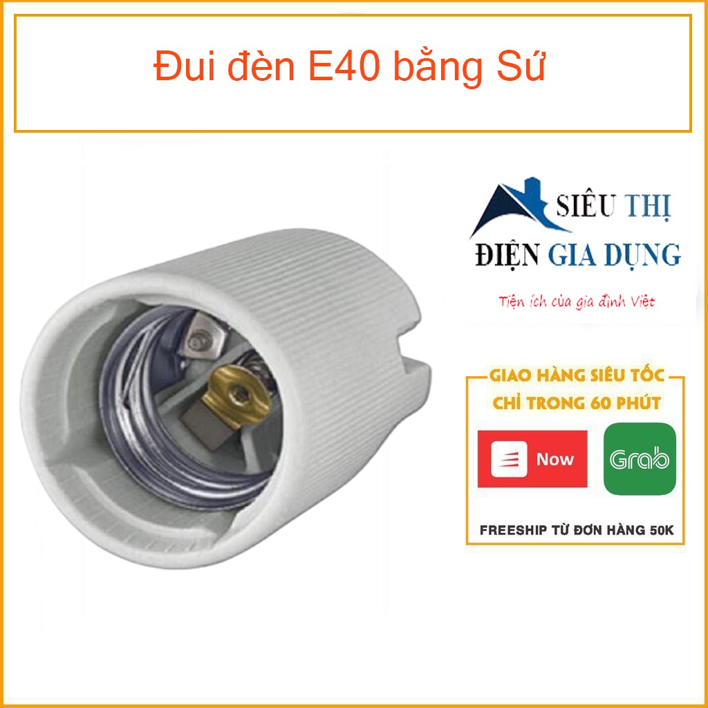 Đui đèn E40 bằng Sứ-DIENGIATOT