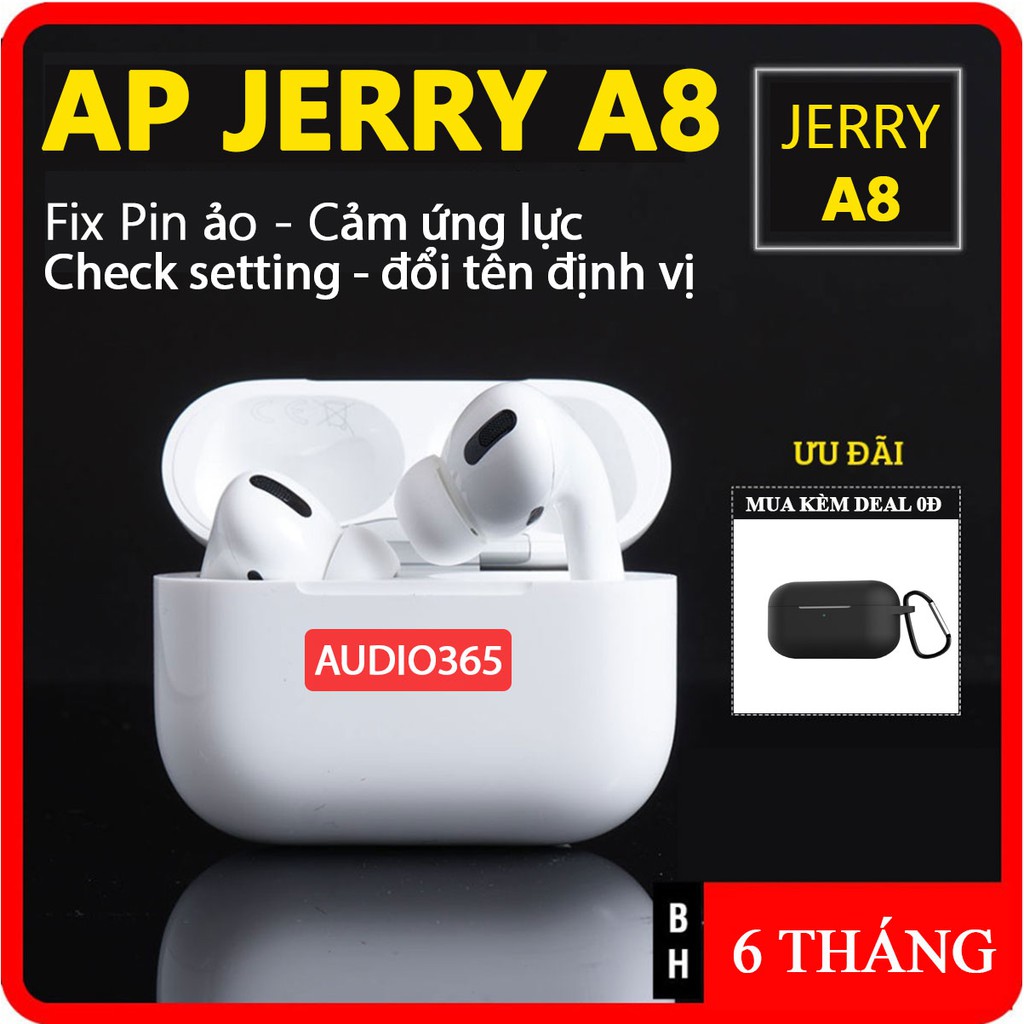 Tai nghe không dây  AP PRO Chip JERRY A8 mới nhất, cảm biến lực - Đổi tên định vị, tháo tai dừng nhạc, check setting