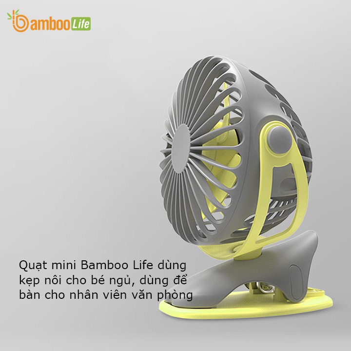 Quạt mini tích điện Bamboo Life pin siêu bền thời gian lên đến 20h, cầm tay, để bàn, kẹp xe đẩy cho bé