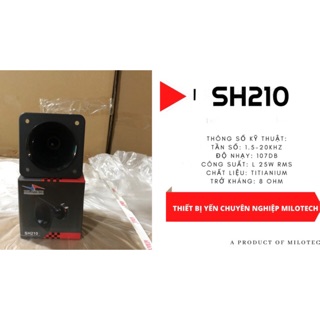 Loa nhà yến - Loa dẫn SH210/HP1000 Loa nhà yến chuyên nghiệp MILOTECH