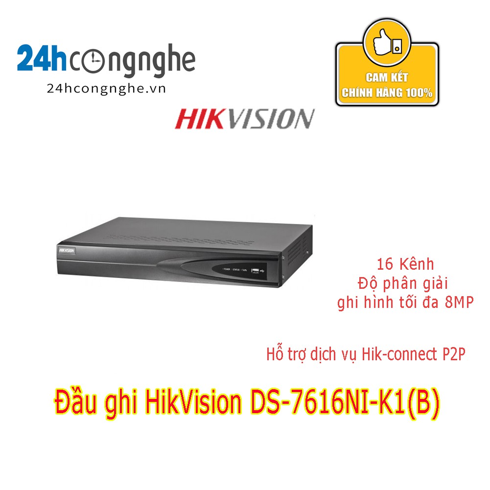 Đầu ghi hình camera IP 16 kênh HIKVISION DS-7616NI-K1 (B)