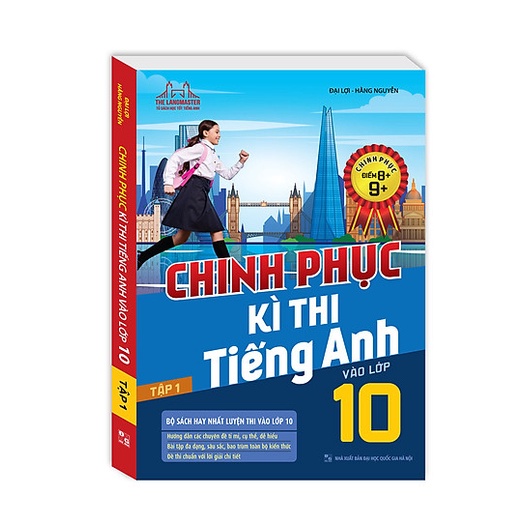 Sách - Chinh phục kì thi tiếng anh vào lớp 10 tập 1 (chinh phục điểm 8+,9+)