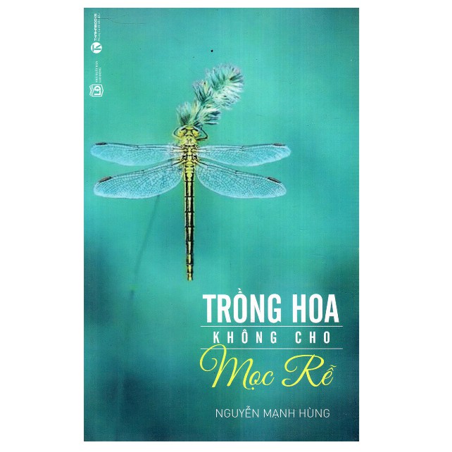 Sách - Trồng Hoa Không Cho Mọc Rễ | WebRaoVat - webraovat.net.vn