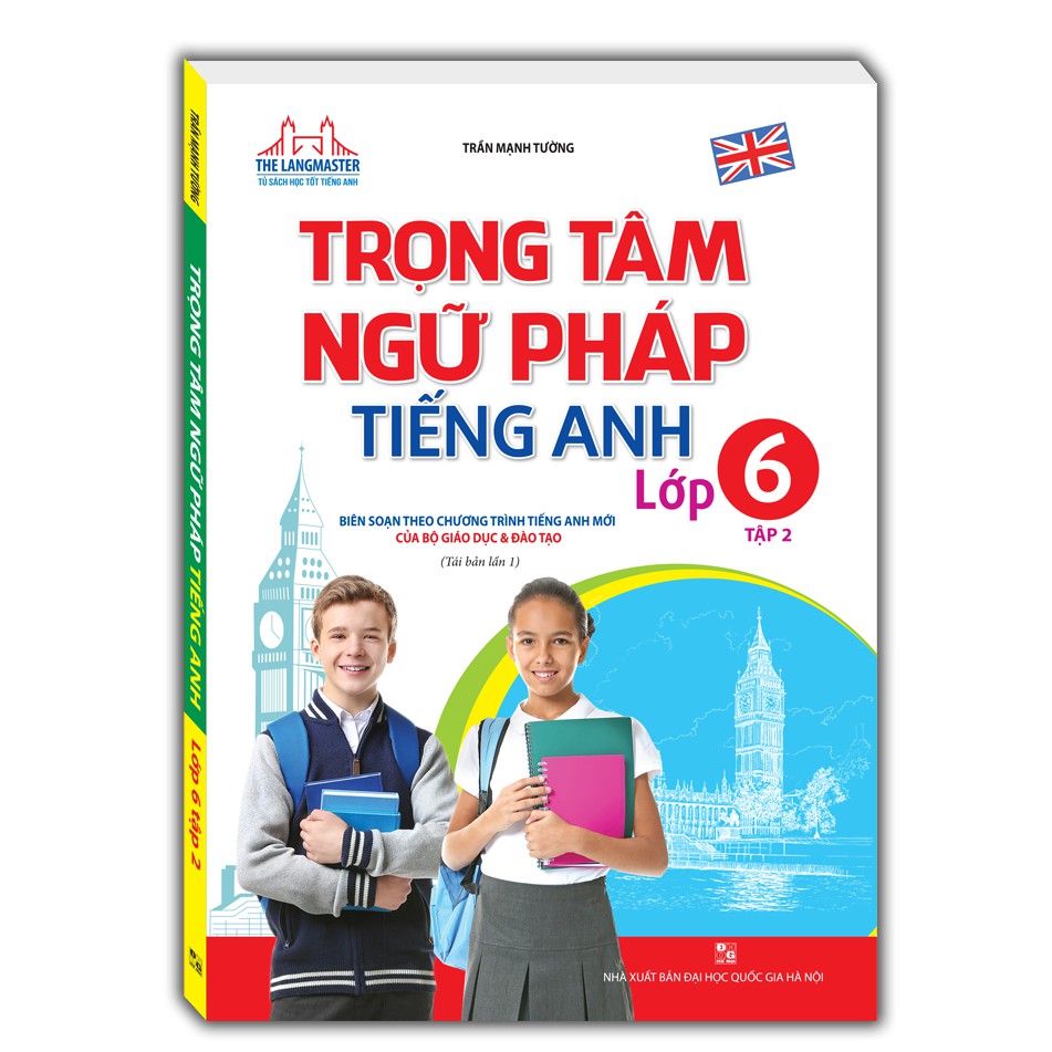 Sách - The langmaster - Trọng tâm ngữ pháp tiếng Anh lớp 6 tập 2(tái bản 01)