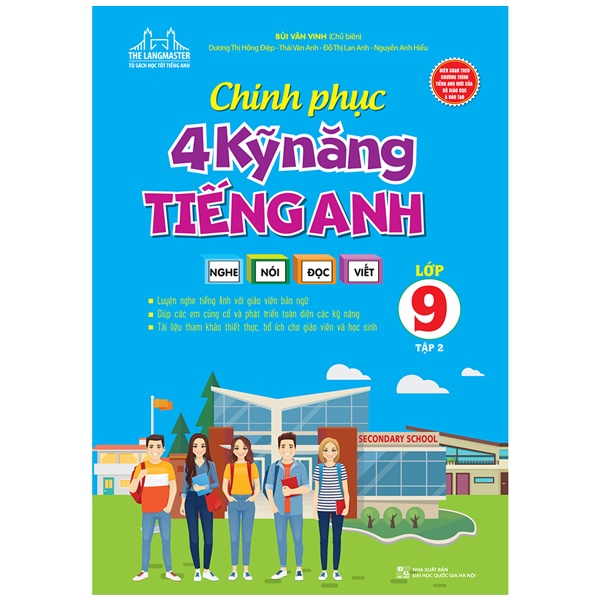 Sách Chinh Phục 4 Kỹ Năng Tiếng Anh Nghe - Nói - Đọc - Viết Lớp 9 - Tập 2