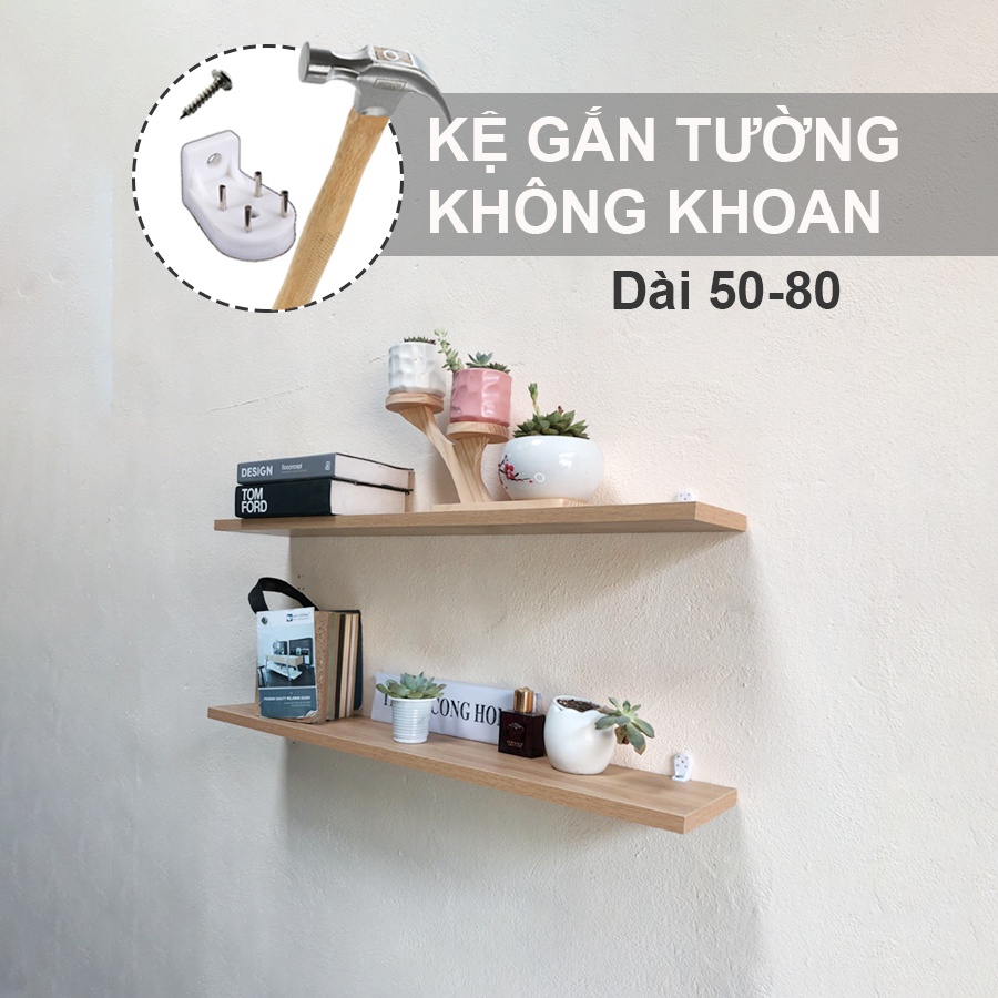 Kệ Không Khoan, Kệ Gỗ Găn Tường Chắc Chắn, Dễ Lắp ( Nhóm Rộng 15cm, Chiều Dài 50-80cm)
