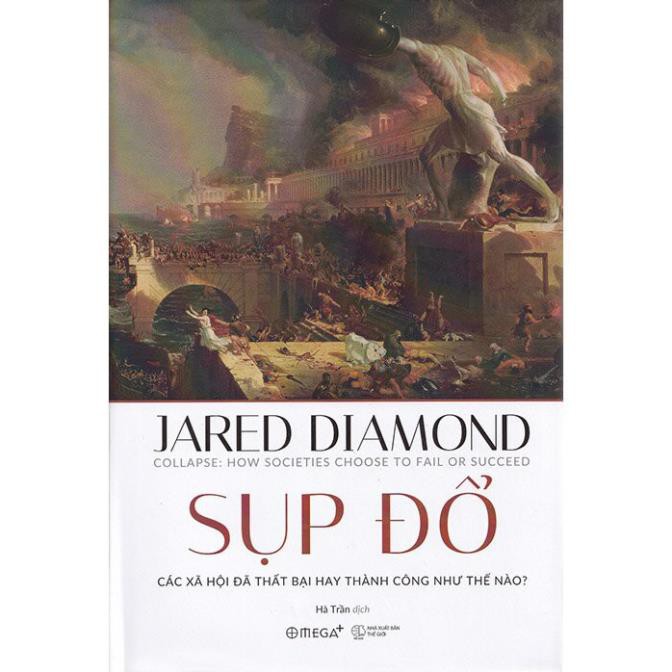 Sách Lịch Sử Nhân Loại: Sụp Đổ - Jared Diamond (Bìa Mềm) omegaplus