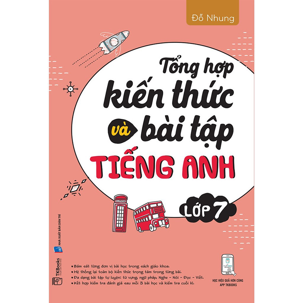 Sách - Tổng Hợp Kiến Thức Và Bài Tập Tiếng Anh Lớp 7 (Tái bản 2020)