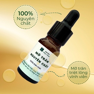 MỠ TRĂN NGUYÊN CHẤT TRIỆT LÔNG 10ML