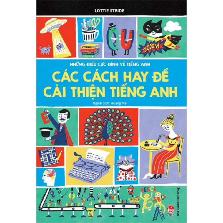 Sách - Những điều cực đỉnh về tiếng Anh - Các cách hay để cải thiện tiếng Anh