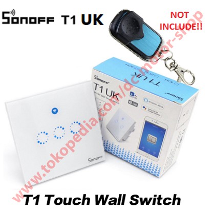 Công Tắc Cảm Ứng Thông Minh Sonoff Touch Uk T1 3 Gang Rf 433mhz