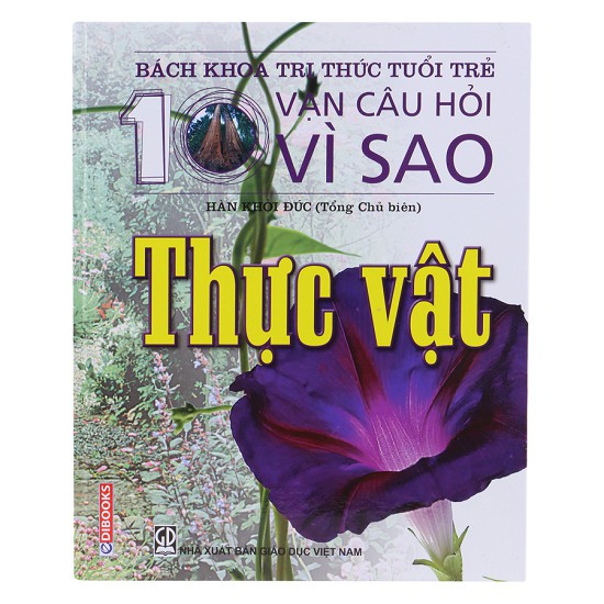 Sách - Bách khoa tri thức tuổi trẻ - mười vạn câu hỏi vì sao - Thực vật