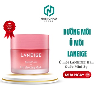 Dưỡng môi, Ủ môi LANEIGE Hàn Quốc Mini 3g NPP Nam Châu