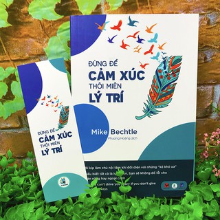 Sách - Đừng Để Cảm Xúc Thôi Miên Lý Trí (Kèm Bookmark)