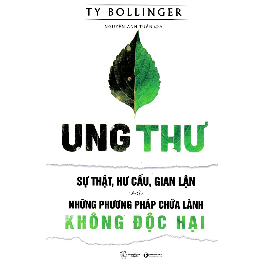 Sách - Ung thư - Sự thật, hư cấu, gian lận và những phương pháp chữa lành không độc hại - tặng kèm bookmark