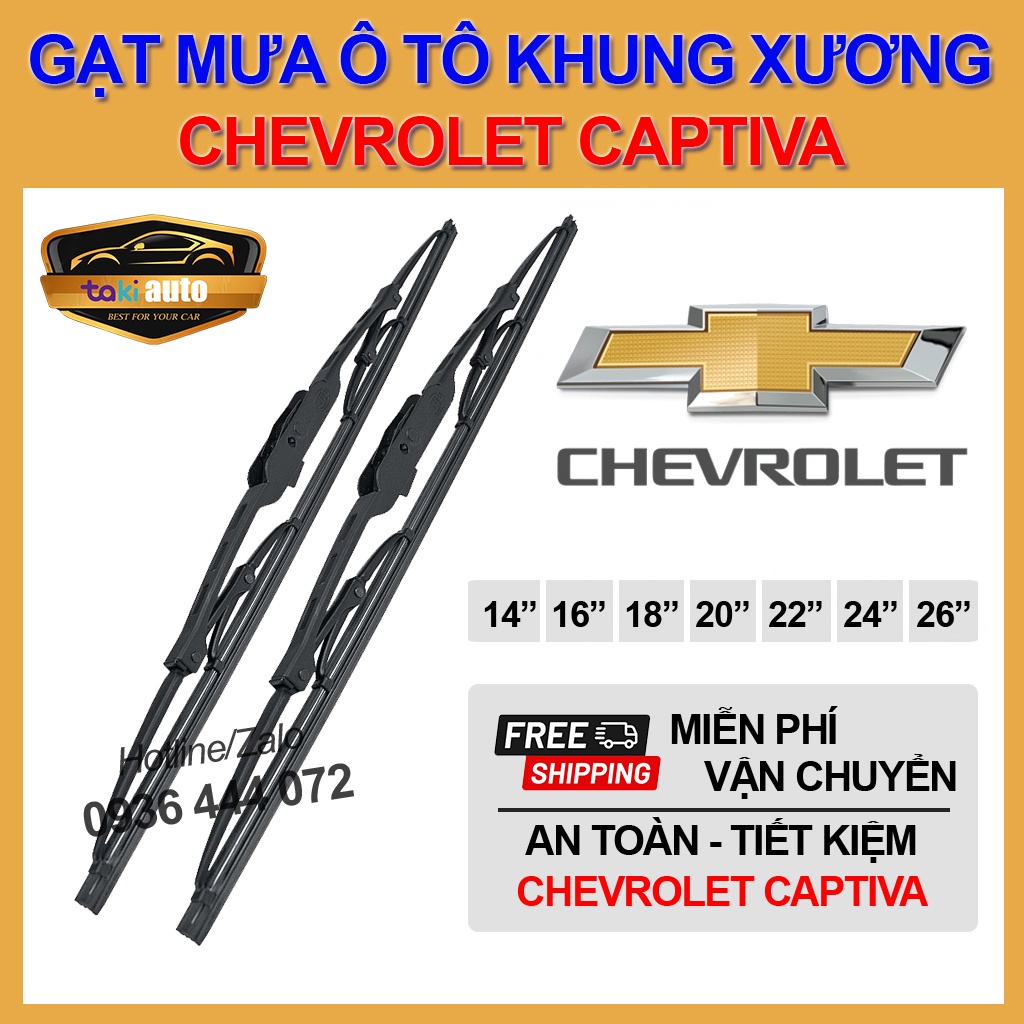 [FREESHIP] Cần gạt nước mưa trước Chevrolet Captiva thanh gạt mưa khung xương sắt chổi gạt mưa, lưỡi gạt silicon cực sạc