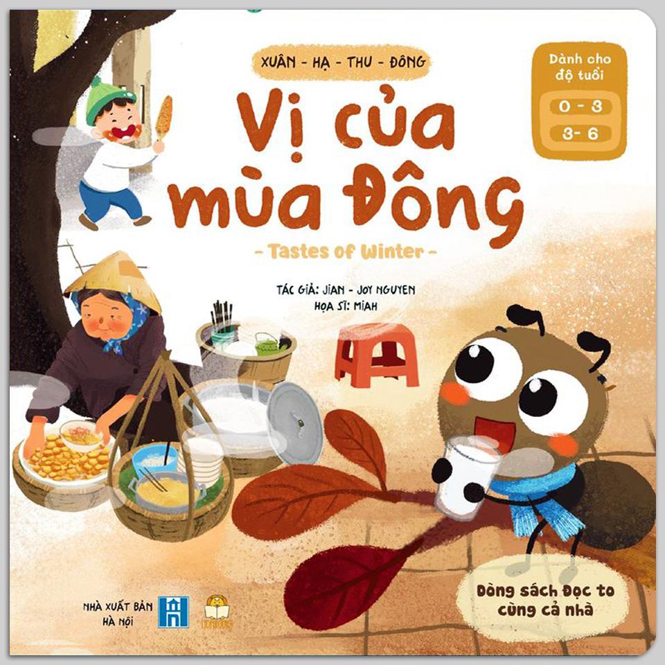 Sách - Xuân - Hạ - Thu - Đông - Vị của mùa Đông (Dòng sách đọc to cùng cả nhà - bìa mềm cho bé 0 - 6 tuổi)