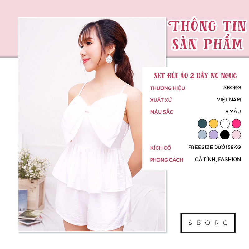 Set đồ nữ đi chơi SBORG quần áo thời trang nữ xô hàn áo nơ 2 dây dễ thương quần đùi sexy freesize dưới 58kg quà tặng vợ
